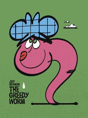 cover image of The Greedy Worm